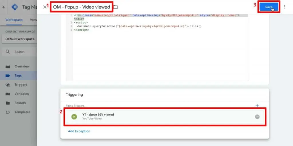 Google Tag Manager tag configuration with name OM - Popup - Video viewed, video above 50% viewed trigger, and Save button highlighted