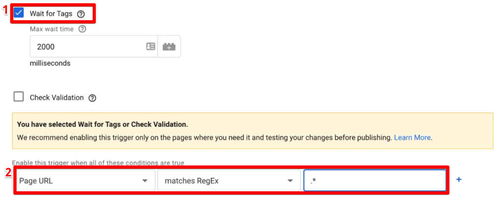 Checking the Wait for Tags option and setting trigger condition in Google Tag Manager 