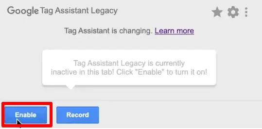 Enabling Google Tag Assistant Legacy for tracking event information on your website