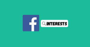 Unlock More Facebook Audience Interest Suggestions