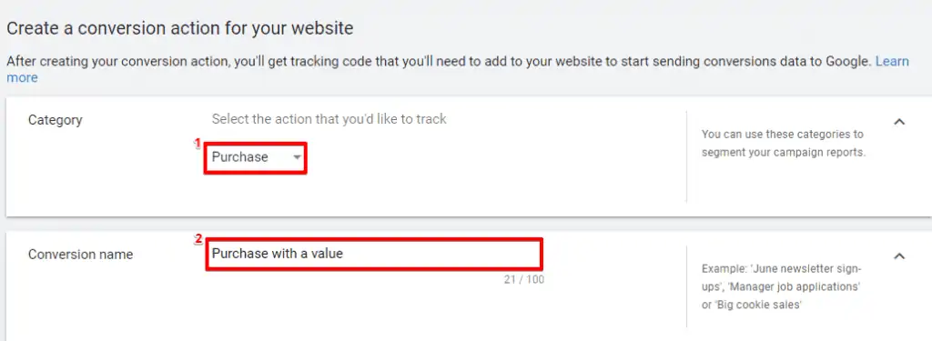 Adding purchase as the category and adding the purchase with value option for selecting the action to track conversions