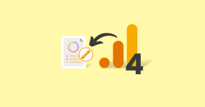 How to Customize Your Google Analytics 4 Reports blog featured image