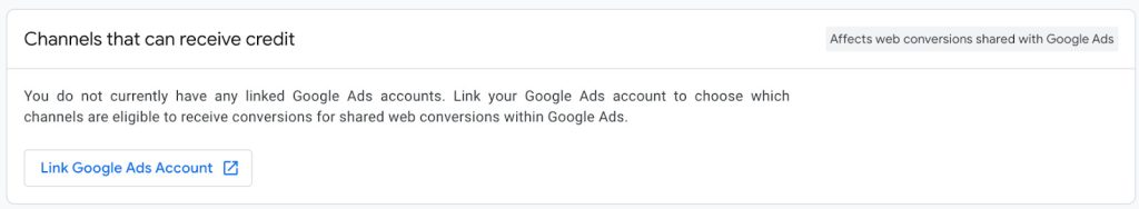 Choose channels that receive credit - Link Google ads account