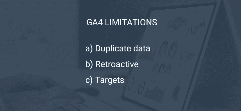 GA4 Limitations